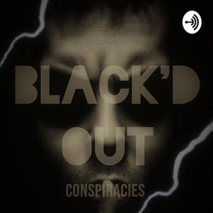 Black'd Out Conspiracies