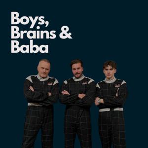 Boys, Brains & Baba