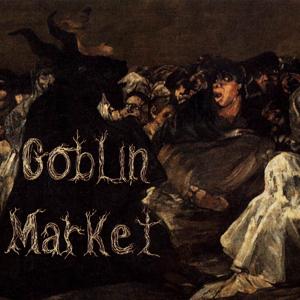 Goblin Market by Nolan Sordyl