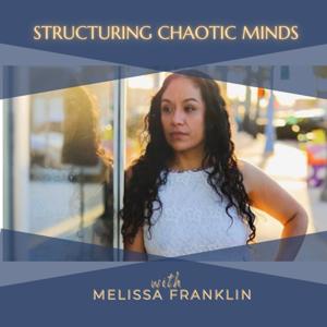 Structuring Chaotic Minds
