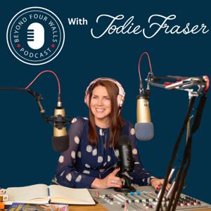 Beyond Four Walls - With Jodie Fraser