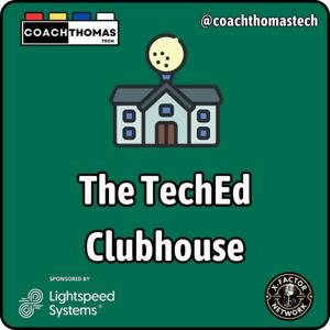 The TechEd Clubhouse by Dan Thomas