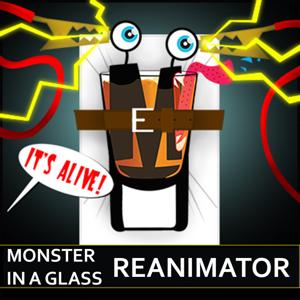 Monster In A Glass Reanimator