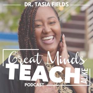 Great Minds TEACH Alike Podcast
