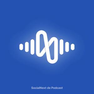 SocialNext de Podcast