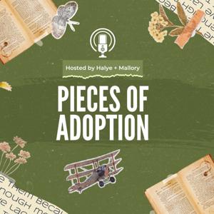 Pieces of Adoption Podcast