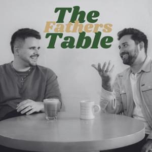 The Fathers Table