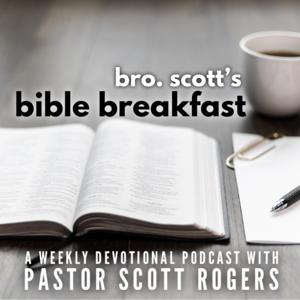 Bro. Scott’s Bible Breakfast