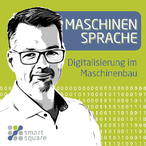 Maschinensprache - Digitalisierung im Maschinenbau