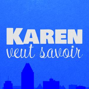 Karen veut savoir