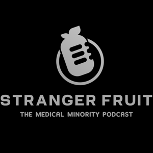 Stranger Fruit Podcast