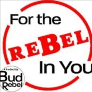 The Bud Rebel Show