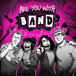 Are You With The Band?