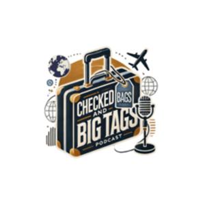 Checked Bags and Big Tags