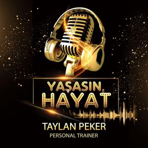 Taylan Peker & Yaşasın Hayat