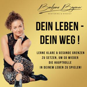 Dein Leben - Dein Weg!