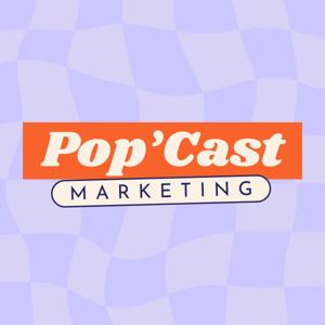 Pop'Cast Marketing