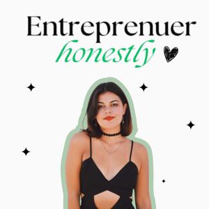 Entrepreneur Honestly: Honest Tips for Freelance Entrepreneurs
