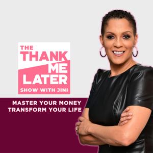 The Thank Me Later Show with Jini