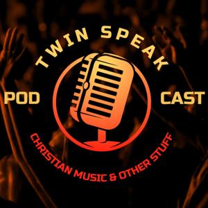 Twin Speak: Christian Music & Other Stuff