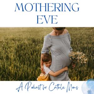 Mothering Eve