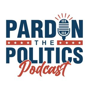 Pardon the Politics