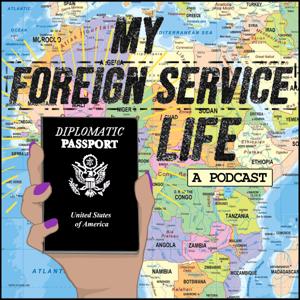 My Foreign Service Life