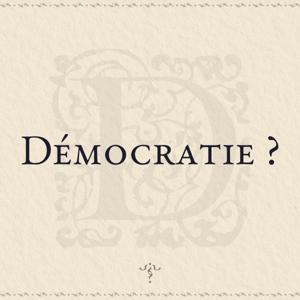 Démocratie ?