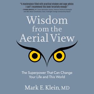 Wisdom from the Aerial View