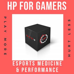 HPFORGAMERS: Maximizing Health and Performance in Esports & Gaming