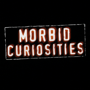 Morbid Curiosities by Nicholas Ewers & Mercedes Martinez
