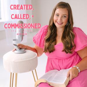 Created, Called, + Commissioned