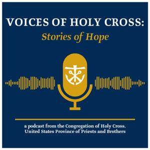 Voices of Holy Cross: Stories of Hope