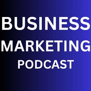 Business Marketing Podcast