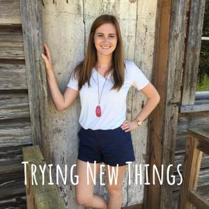 Trying New Things