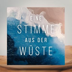 Eine Stimme aus der Wüste