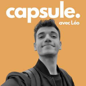 capsule. avec Léo