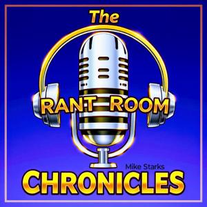 The Rant Room Chronicles