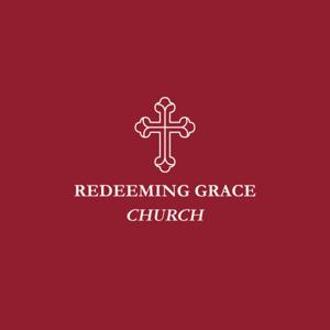 Redeeming Grace Church — Sermons