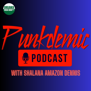 Punkdemic with Shalana Amazon Dennis