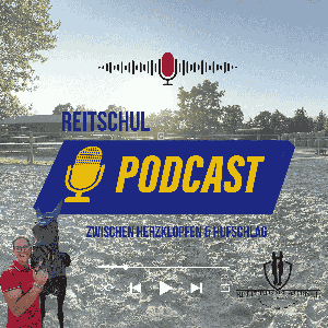 Reitschul Podcast Zwischen Herzklopfen und Hufschlag