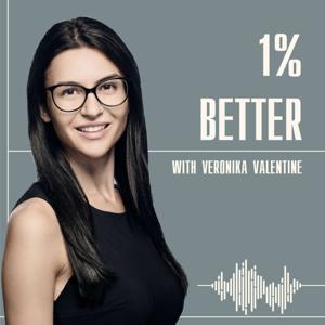 1% Better with Veronika Valentine