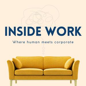 Inside Work: Where human meets corporate