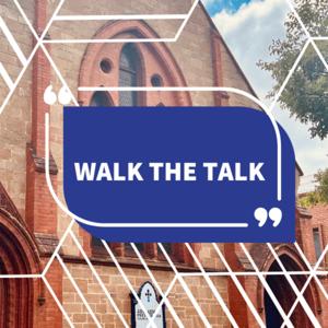Walk the Talk - Adelaide Presbyterian Church