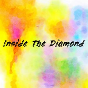 Inside The Diamond