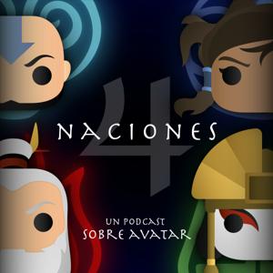 Cuatro Naciones: Un Podcast Sobre Avatar