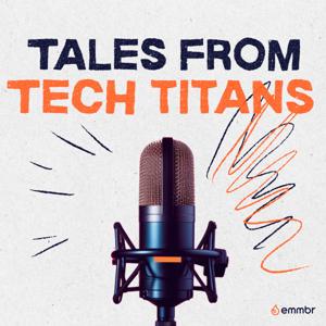 Tales from Tech Titans