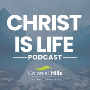 Christ is Life Podcast