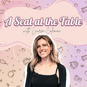 A seat at the table - with Lauren Coleman