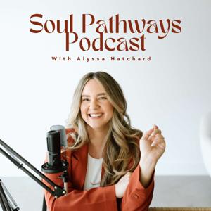 Soul Pathways Podcast